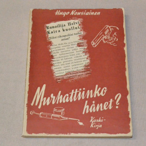 Hugo Nousiainen Murhattiinko hänet?